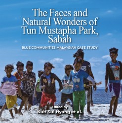 The Faces and Natural Wonders of Tun Mustapha Park, Sabah: Blue Communities Malaysian Case Study